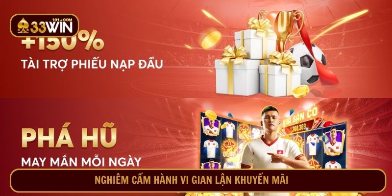 Nghiêm cấm hành vi gian lận khuyến mãi